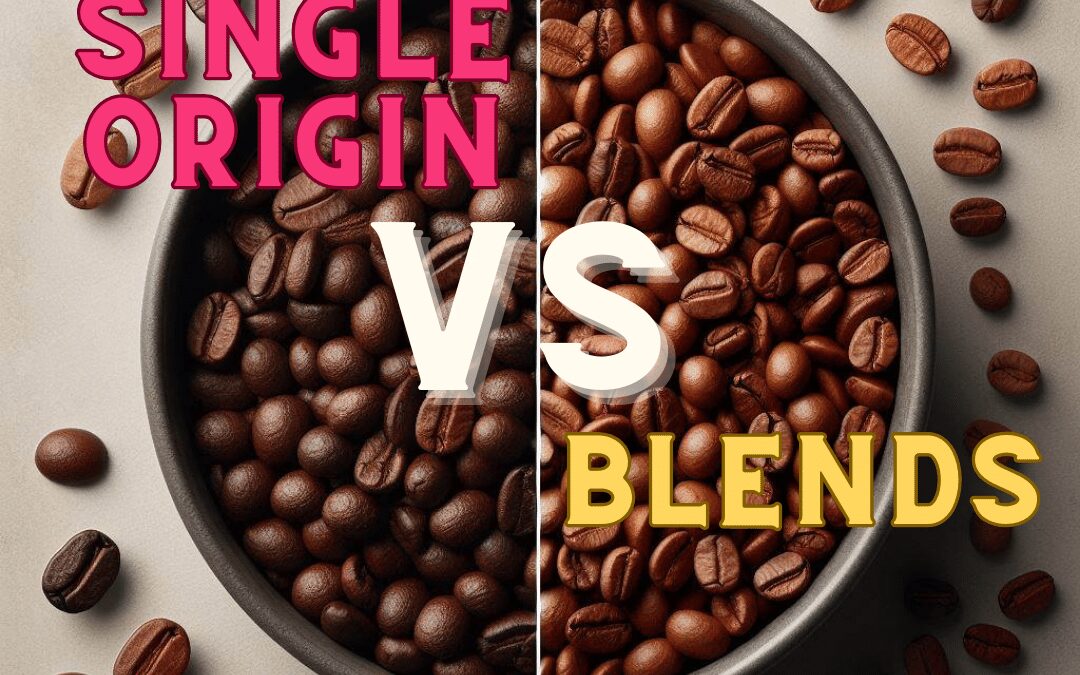 Single Origin Coffee Vs Blend